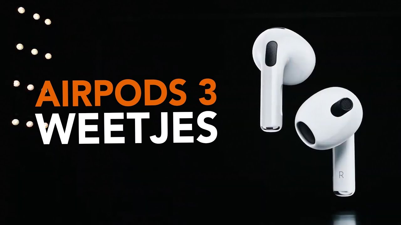 AirPods 3: Here are 5 things you need to know!