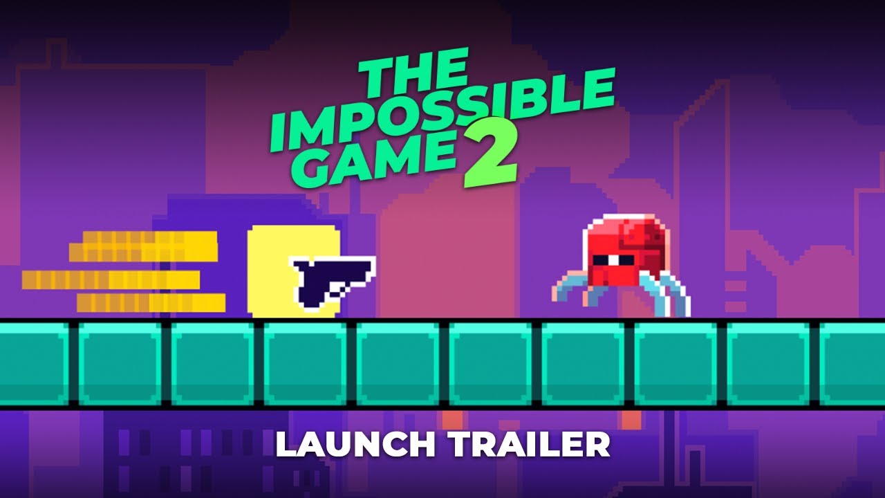 The Impossible Game 2 - Launch Trailer