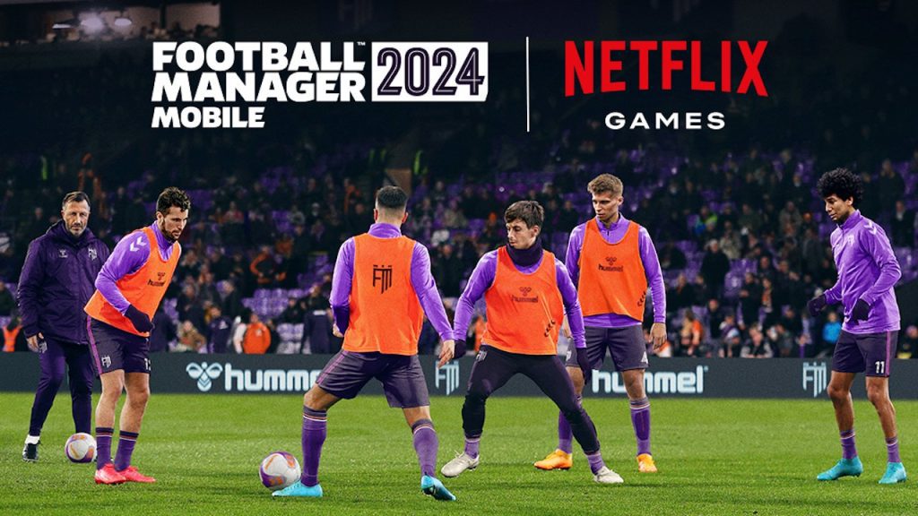 Netflix Games will release “Football Manager 2024 Mobile” next month